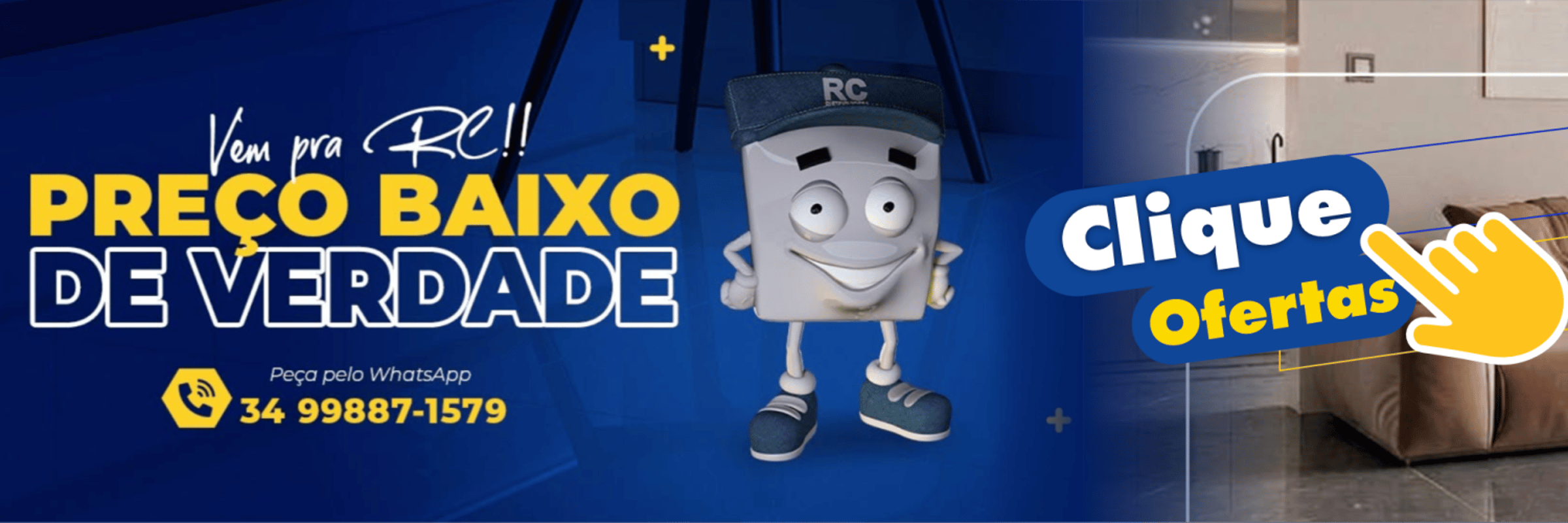 Vem pra RC! Preço baixo de verdade. Peça pelo WhatsApp: (34) 99887-1579. Clique: ofertas